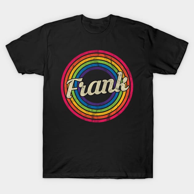 Frank - Retro Rainbow Faded-Style T-Shirt by MaydenArt